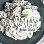 Pinterest pin for creamy cucumber salad with crisp cucumbers, sour cream dressing, fresh dill, and red onion.